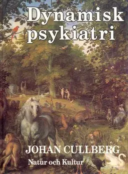 Cullberg, J/Dynamisk psykiatri rev; J Cullberg; 1989