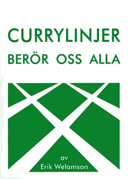 Currylinjer berör oss alla; Erik Welamson; 2002