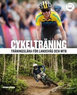 Cykelträning : träningslära för landsväg och MTB; Fredrik Ericsson; 2016