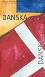 Danska på tvärs; Linda Kristiansen, Margit Randén; 2002