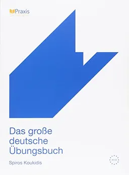 Das große deutsche Übungsbuch; Spiros Koukidis; 2015