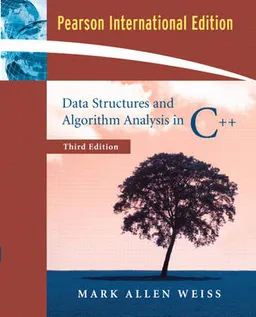 Data Structures and Algorithm Analysis in C++; Mark Allen Weiss; 2006