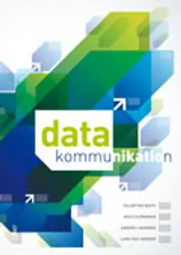 Datakommunikation; Valentino Berti, Mats Björkman, Lars-Åke Nordén, Anders Lindgren; 2012