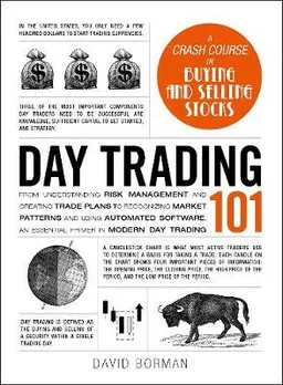 Day Trading 101; David Borman; 2018