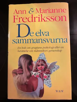 De elva sammansvurna; Ann Fredriksson, Marianne Fredriksson; 1995