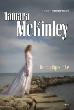 De modigas rike; Tamara McKinley; 2008