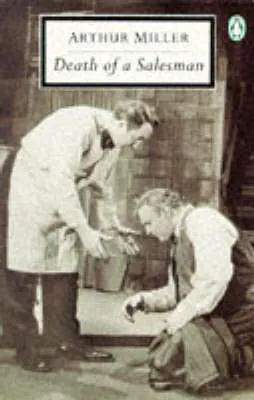 Death of a Salesman: Certain Private Conversations in Two Acts and a RequiemPenguin booksPenguin books: Drama/TheatrePenguin classicsVolym 28 av Penguin playsVolym 28 av Penguin twentieth-century classics; Arthur Miller; 1961