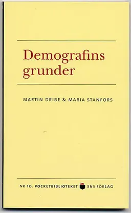 Demografins grunder; Martin Dribe, Maria Stanfors; 2005