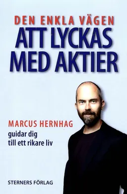 Den enkla vägen att lyckas med aktier; Marcus Hernhag; 2016