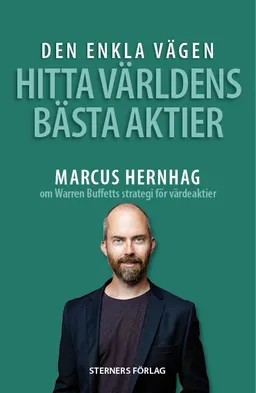 Den enkla vägen hitta världens bästa aktier; Marcus Hernhag; 2017