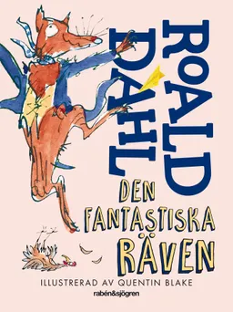 Den fantastiska räven; Roald Dahl; 2016