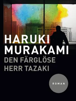 Den färglöse herr Tazaki; Haruki Murakami; 2014