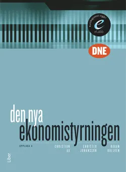 Den nya ekonomistyrningen; Christian Ax, Christer Johansson, Håkan Kullvén; 2009