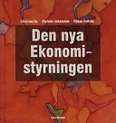 Den nya ekonomistyrningen, bok med eLabb; Christian Ax, Christer Johansson, Håkan Kullvén; 2001