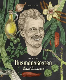 Den nya husmanskosten; Paul Svensson; 2015