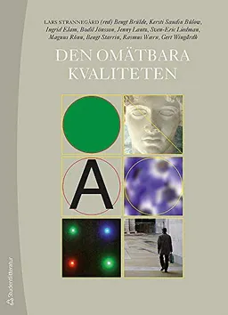 Den omätbara kvaliteten; Lars Strannegård; 2013