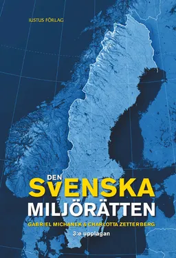 Den svenska miljörätten; Gabriel Michanek, Charlotta Zetterberg; 2012