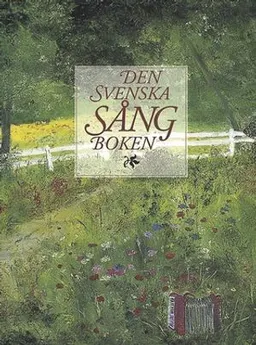 Den svenska sångboken; Johan Stenström, Anders Palm; 1997