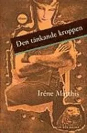 Den tänkande kroppen; Iréne Matthis; 1997