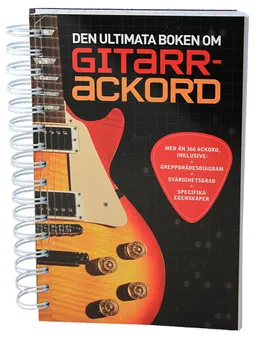 Den ultimata boken om gitarrackord; Nick Freeth; 2011