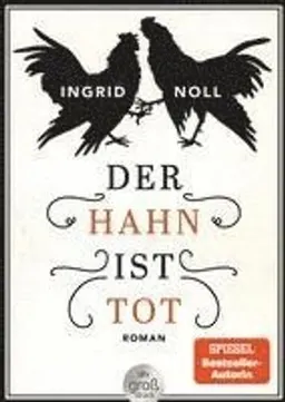 Der Hahn ist tot; Ingrid Noll; 2021