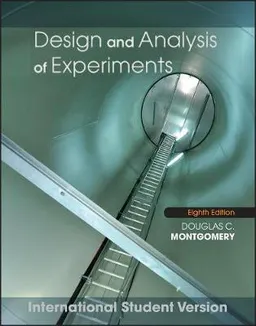 Design and Analysis of Experiments; Douglas C. Montgomery; 2012