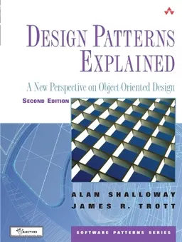 Design patterns explained : a new perspective on object-oriented design; Alan Shalloway; 2005