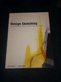 Design sketching : [including an extensive collection of inspiring sketches by 24 students at the Umeå Institute of Design]; Erik Olofsson; 2005