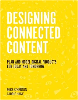 Designing Connected Content; Carrie Hane; 2018