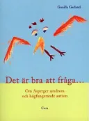 Det är bra att fråga...; Gunilla Gerland; 1997