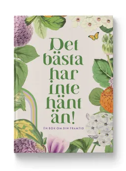 Det bästa har inte hänt än; 2022