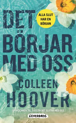 Det börjar med oss; Colleen Hoover; 2023