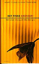 Det finns gränser!; John Townsend, Henry Cloud; 1997