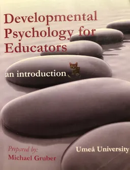 Developmental Psychology for Educators; Michael Gruber; 2011