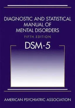 Diagnostic and statistical manual of mental disorders : DSM-5; American Psychiatric Association. DSM-5 Task Force., American Psychiatric Association; 2013