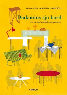 Diakonins sju bord; Sanna Lindström, Hans-Erik Lindström; 2015