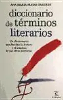 Diccionario de términos literarios; Ana María Platas Tasende; 2011