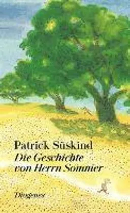 Die Geschichte von Herrn Sommer; Patrick Süskind, Jean-Jacques Sempé; 2024