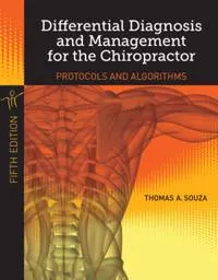 Differential Diagnosis And Management For The Chiropractor; Thomas A. Souza; 2014