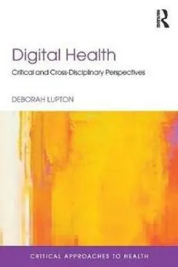 Digital Health; Deborah Lupton; 2018