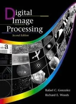 Digital Image Processing, United States Edition; Rafael C. Gonzalez, Richard Eugene Woods; 2002