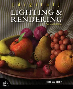 [Digital] lighting & rendering; Jeremy Birn; 2006