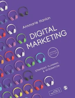 Digital marketing : strategic planning & integration; Annmarie Hanlon; 2022