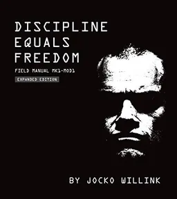 Discipline Equals Freedom; Jocko Willink; 2020