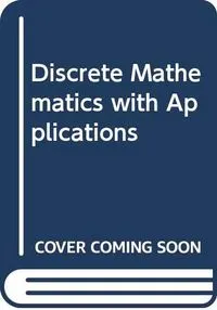 Discrete Mathematics with Applications; Harold F. Mattson; 1993