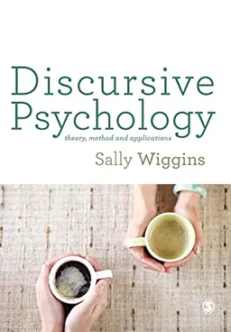 Discursive Psychology; Sally Wiggins; 2016