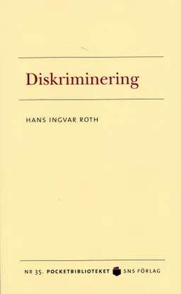 Diskriminering; Hans Ingvar Roth; 2008