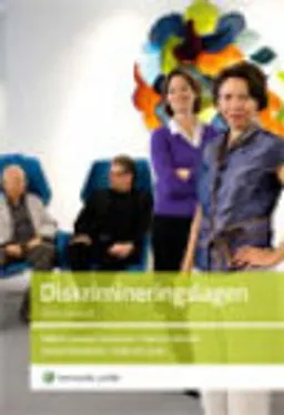 Diskrimineringslagen; Håkan Gabinus Göransson, Stefan Flemström, Martina Slorach, Naiti del Sante; 2011