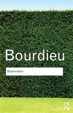 Distinction : a social critique of the judgement of taste; Pierre Bourdieu; 2010