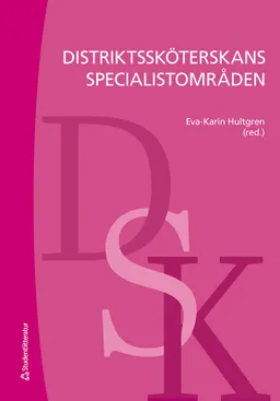 Distriktssköterskans specialistområden; Eva-Karin Hultgren, Christer Allgulander, Lina Behm, Johan Bood, Anders Broström, Eva Clausson, Eva-Lena Einberg, Anna Josse Eklund, Kerstin Eriksson, Marie Ernsth Bravell, Lena Forsell, Agneta Fredin, Linda Johansson, Lisbeth Johansson, Ann-Sofi Kammerlind, Marie Lundell, Margaretha Magnusson, Lene Martin, Christina Melin-Johansson, Berit Munck, Ulrika Olsson Möller, Hanna Möllås, Lars-Göran Persson, Christina Peterson, Andreas Rantala, Christina Sandlund, Anders Tengblad, Martin Ulander, Lotta Wikström; 2021